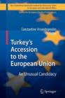 Turkey’s Accession to the European Union : An Unusual Candidacy - Book