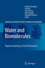 Water and Biomolecules : Physical Chemistry of Life Phenomena - Book