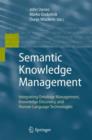 Semantic Knowledge Management : Integrating Ontology Management, Knowledge Discovery, and Human Language Technologies - Book