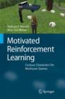Motivated Reinforcement Learning : Curious Characters for Multiuser Games - Book