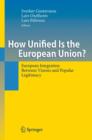How Unified Is the European Union? : European Integration Between Visions and Popular Legitimacy - Book