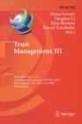 Trust Management III : Third IFIP WG 11.11 International Conference, IFIPTM 2009, West Lafayette, IN, USA, June 15-19, 2009, Proceedings - Book