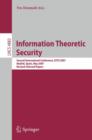 Information Theoretic Security : Second International Conference, ICITS 2007, Madrid, Spain, May 25-29, 2007, Revised Selected Papers - Book