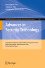Advances in Security Technology : International Conference, SecTech 2008, and Its Special Sessions, Sanya, Hainan Island, China, December 13-15, 2008. Revised Selected Papers - eBook