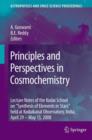 Principles and Perspectives in Cosmochemistry : Lecture Notes of the Kodai School on 'Synthesis of Elements in Stars' Held at Kodaikanal Observatory, India, April 29 - May 13, 2008 - Book
