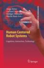 Human Centered Robot Systems : Cognition, Interaction, Technology - Book