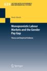 Monopsonistic Labour Markets and the Gender Pay Gap : Theory and Empirical Evidence - Book