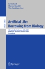 Artificial Life: Borrowing from Biology : 4th Australian Conference, ACAL 2009, Melbourne, Australia, December 1-4, 2009, Proceedings - eBook
