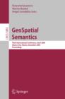 GeoSpatial Semantics : Third International Conference, GeoS 2009, Mexico City, Mexico, December 3-4, 2009, Proceedings - eBook