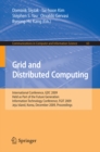 Grid and Distributed Computing : International Conference, GDC 2009, Held as Part of the Future Generation Information Technology Conferences, FGIT 2009, Jeju Island, Korea, December 10-12, 2009, Proc - eBook