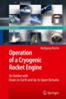 Operation of a Cryogenic Rocket Engine : An Outline with Down-to-Earth and Up-to-Space Remarks - Book