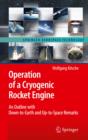Operation of a Cryogenic Rocket Engine : An Outline with Down-to-Earth and Up-to-Space Remarks - eBook