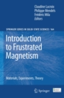 Introduction to Frustrated Magnetism : Materials, Experiments, Theory - eBook