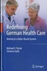 Redefining German Health Care : Moving to a Value-Based System - Book