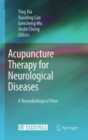 Acupuncture Therapy for Neurological Diseases : A Neurobiological View - eBook