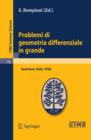 Problemi di geometria differenziale in grande : Lectures given at a Summer School of the Centro Internazionale Matematico Estivo (C.I.M.E.) held in Sestriere (Torino), Italy, July 31-August 8, 1958 - eBook
