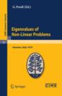 Eigenvalues of Non-Linear Problems : Lectures given at a Summer School of the Centro Internazionale Matematico Estivo (C.I.M.E.) held in Varenna (Como), Italy, June 16-25, 1974 - Book