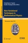 New Variational Techniques in Mathematical Physics : Lectures given at a Summer School of the Centro Internazionale Matematico Estivo (C.I.M.E.) held in Bressanone (Bolzano), Italy, June 17-26, 1973 - eBook