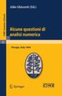 Alcune questioni di analisi numerica : Lectures given at a Summer School of the Centro Internazionale Matematico Estivo (C.I.M.E.) held in Perugia, Italy, September 7-16, 1964 - eBook