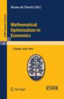 Mathematical Optimisation in Economics : Lectures given at a Summer School of the Centro Internazionale Matematico Estivo (C.I.M.E.) held in L'Aquila, Italy, August 29-September 7, 1965 - Book