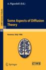 Some Aspects of Diffusion Theory : Lectures Given at a Summer School of the Centro Internazionale Matematico Estivo (C.I.M.E.) Held in Varenna (Como), Italy, September 9-27,1966 - Book