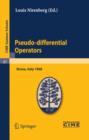 Pseudo-differential Operators : Lectures given at a Summer School of the Centro Internazionale Matematico Estivo (C.I.M.E.) held in Stresa (Varese), Italy, August 26-September 3, 1968 - eBook