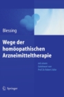 Wege der homoeopathischen Arzneimitteltherapie - Book