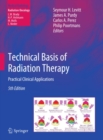 Technical Basis of Radiation Therapy : Practical Clinical Applications - eBook