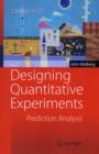 Designing Quantitative Experiments : Prediction Analysis - Book