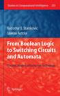 From Boolean Logic to Switching Circuits and Automata : Towards Modern Information Technology - Book