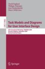 Task Models and Diagrams for User Interface Design : 8th International Workshop, TAMODIA 2009, Brussels, Belgium, September 23-25, 2009, Revised Selected Papers - Book