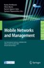 Mobile Networks and Management : First International Conference, MONAMI 2009, Athens, Greece, October 13-14, 2009. Revised Selected Papers - eBook