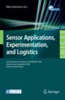 Sensor Applications, Experimentation, and Logistics : First International Conference, SENSAPPEAL 2009, Athens, Greece, September 25, 2009, Revised Selected Papers - eBook