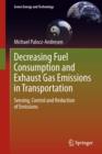 Decreasing Fuel Consumption and Exhaust Gas Emissions in Transportation : Sensing, Control and Reduction of Emissions - eBook