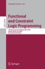 Functional and Constraint Logic Programming : 18th International Workshop, WFLP 2009, Brasilia, Brazil, June 28, 2009, Revised Selected Papers - Book
