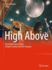 High Above : The untold story of Astra, Europe's leading satellite company - Book