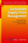 Sustainable Supply Chain Management : Practical Ideas for Moving Towards Best Practice - Book