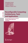 Reconfigurable Computing: Architectures, Tools and Applications : 6th International Symposium, ARC 2010, Bangkok, Thailand, March 17-19, 2010, Proceedings - eBook