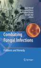 Combating Fungal Infections : Problems and Remedy - eBook