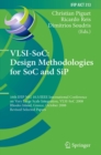 VLSI-SoC: Design Methodologies for SoC and SiP : 16th IFIP WG 10.5/IEEE International Conference on Very Large Scale Integration, VLSI-SoC 2008, Rhodes Island, Greece, October 13-15, 2008, Revised Sel - eBook