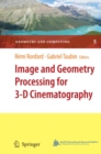 Image and Geometry Processing for 3-D Cinematography - eBook