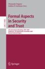 Formal Aspects in Security and Trust : 6th International Workshop, FAST 2009, Eindhoven, The Netherlands, November 5-6, 2009, Revised Selected Papers - eBook