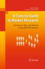 A Concise Guide to Market Research : The Process, Data, and Methods Using IBM SPSS Statistics - eBook