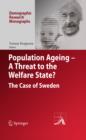 Population Ageing - A Threat to the Welfare State? : The Case of Sweden - eBook