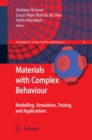 Materials with Complex Behaviour : Modelling, Simulation, Testing, and Applications - eBook