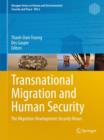 Transnational Migration and Human Security : The Migration-Development-Security Nexus - Book