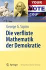 Die verflixte Mathematik der Demokratie - Book