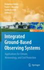 Integrated Ground-based Observing Systems : Applications for Climate, Meteorology, and Civil Protection - Book