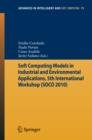 Soft Computing Models in Industrial and Environmental Applications, 5th International Workshop (SOCO 2010) - eBook