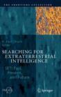 Searching for Extraterrestrial Intelligence : SETI Past, Present, and Future - Book